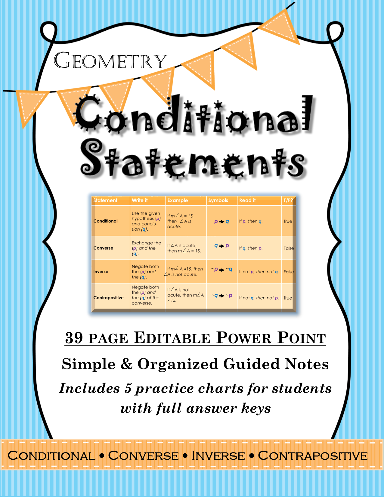 39 page editable powerpoint for geometry on conditional statements