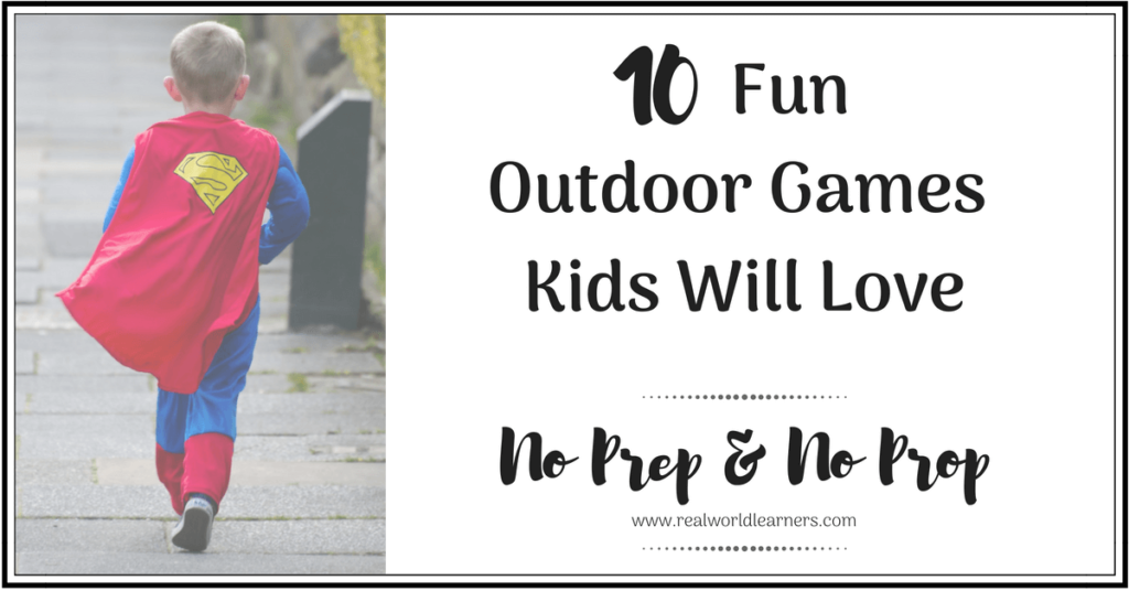 Fun Outdoor Games Kids Will Love - No Prep and No Props